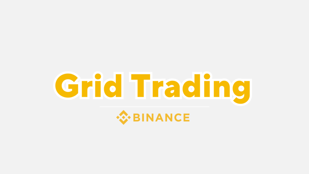คู่มือ grid trading บน binance